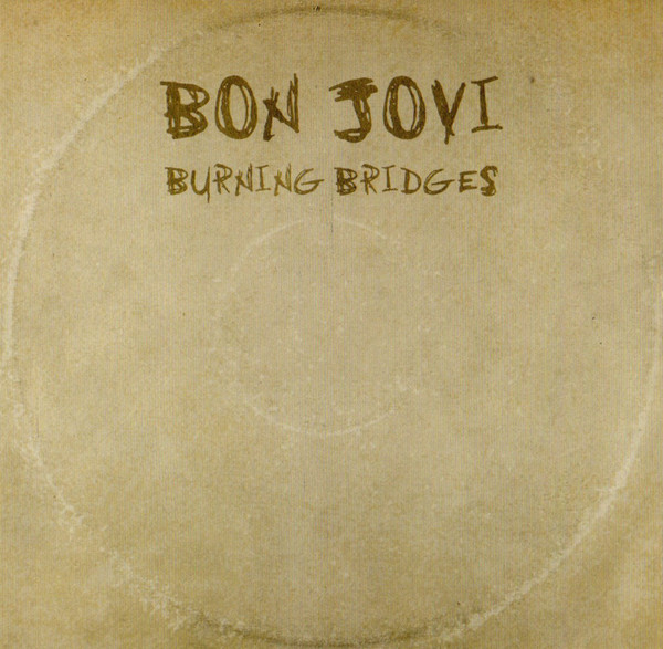 Bon Jovi - Burning Bridges - Mint (M) - CD