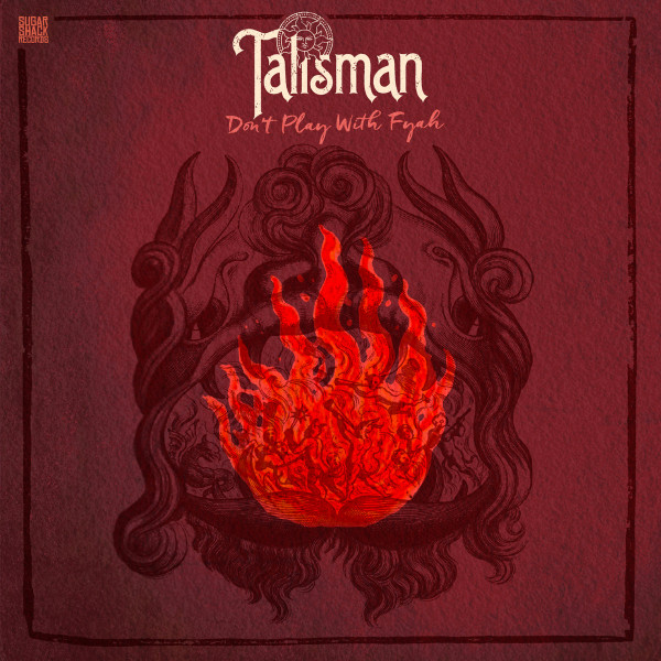 Talisman (3) - Don't Play With Fyah - Mint (M) - Vinyl