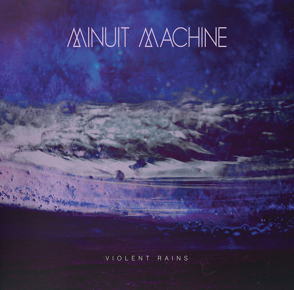 Minuit Machine - Violent Rains - Mint (M) - CD