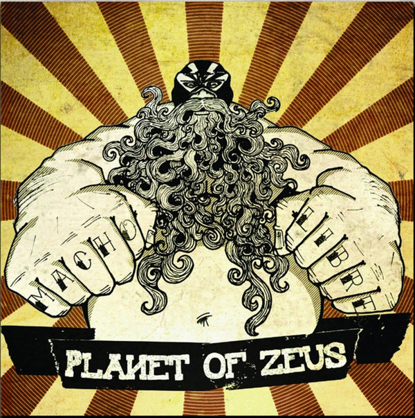 Planet Of Zeus - Macho Libre - Mint (M) - Vinyl