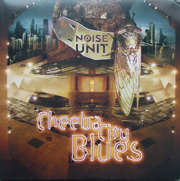 Noise Unit - Cheeba City Blues - Mint (M) - Vinyl