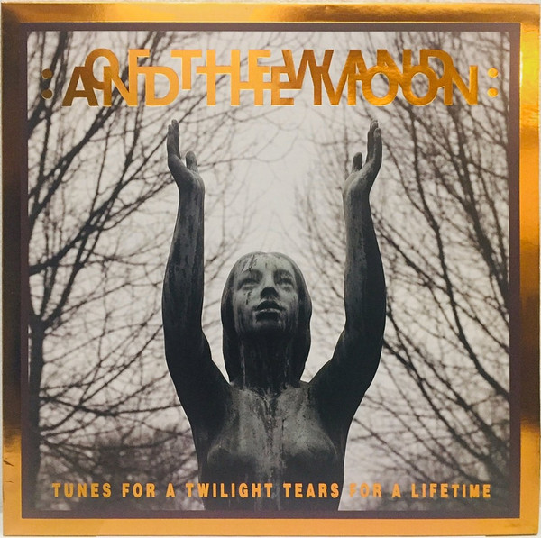 :Of The Wand And The Moon:* - Tunes For A Twilight Tears For A Lifetime - Mint (M) - CD