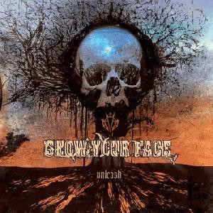 Show Your Face - Unleash - Mint (M) - CD