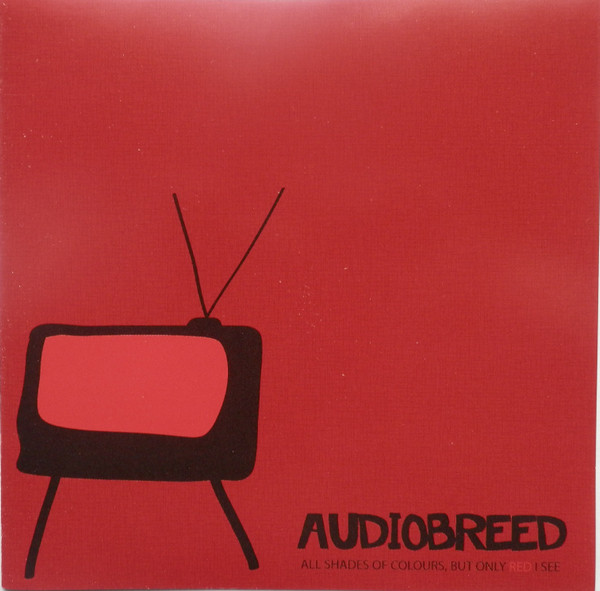 Audiobreed - All Shades Of Colours, But Only Red I See - Mint (M) - CD