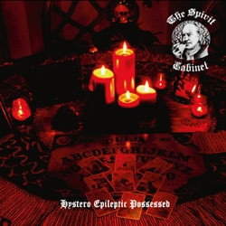 The Spirit Cabinet - Hystero Epileptic Possessed - Mint (M) - CD