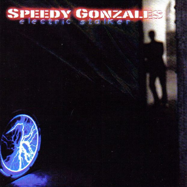 Speedy Gonzales (6) - Electric Stalker - Mint (M) - CD