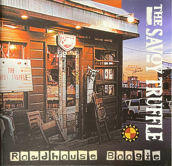 The Savoy Truffle - Roadhouse Boogie - Mint (M) - CD