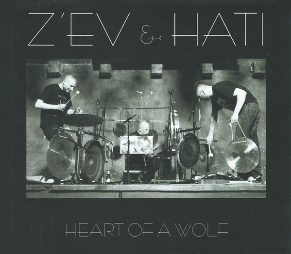 Z'EV & Hati - Heart Of A Wolf - Near Mint (NM or M-) - CD