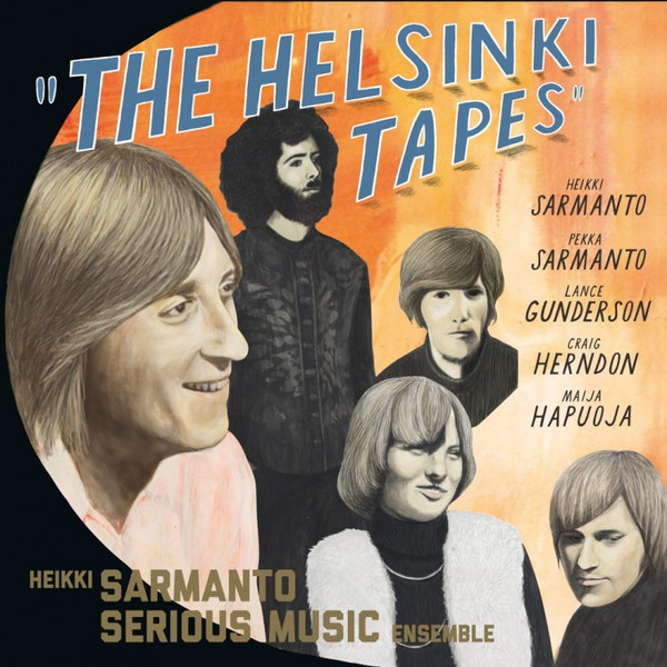 Heikki Sarmanto Serious Music Ensemble - The Helsinki Tapes - Live At N-Club 1971-1972, Vol. 2 - Mint (M) - Vinyl