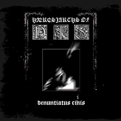 Hæresiarchs Of Dis - Denuntiatus Cinis - Mint (M) - CD
