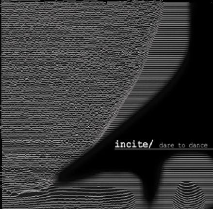 Incite/ - Dare To Dance - Mint (M) - CD