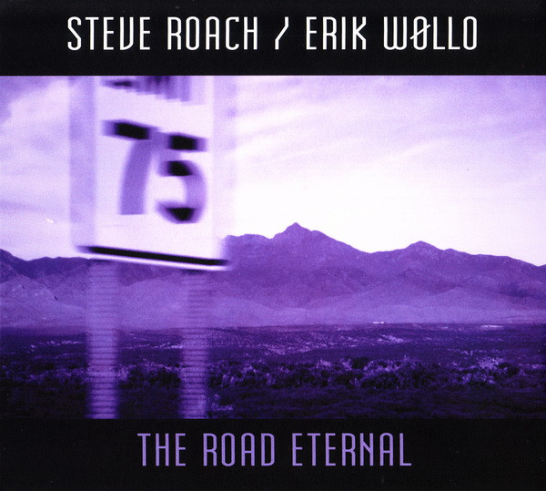 Steve Roach / Erik Wøllo - The Road Eternal - Mint (M) - CD