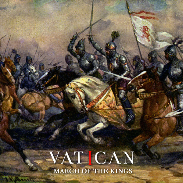 Vatican (5) - March Of The Kings - Mint (M) - CD