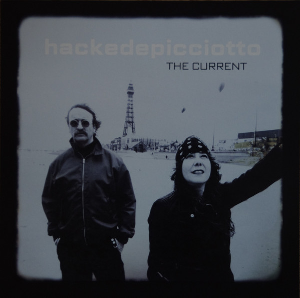 hackedepicciotto* - The Current - Mint (M) - Vinyl