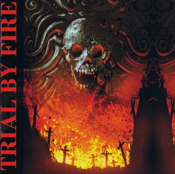 Trial By Fire (7) - Trial By Fire - Mint (M) - CD