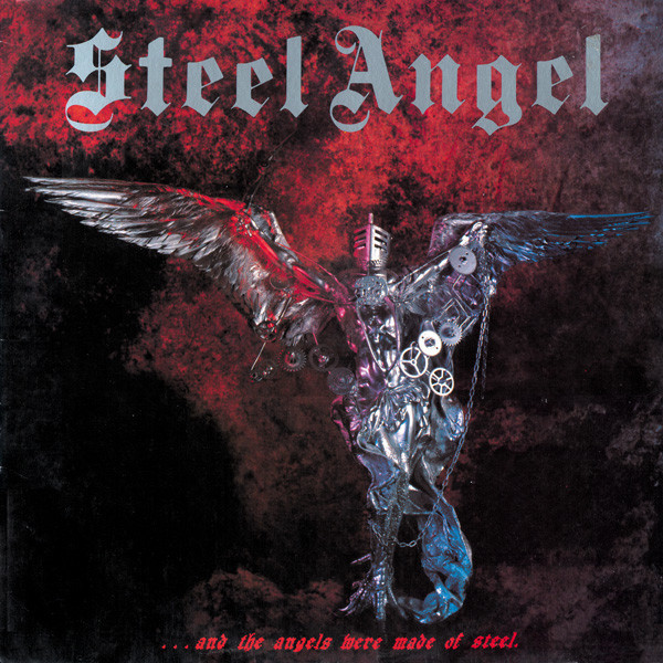 Steel Angel - ...And The Angels Were Made Of Steel - Mint (M) - CD