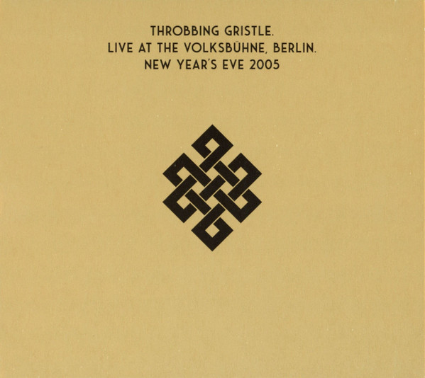 Throbbing Gristle - Live At The Volksbühne, Berlin. New Year's Eve 2005 - Mint (M) - CD