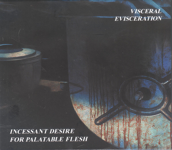 Visceral Evisceration - Incessant Desire For Palatable Flesh - Mint (M) - CD