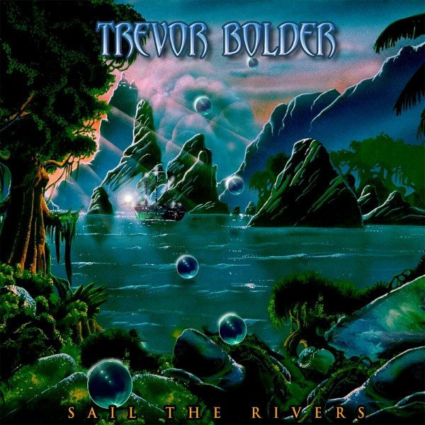 Trevor Bolder - Sail The Rivers - Mint (M) - CD