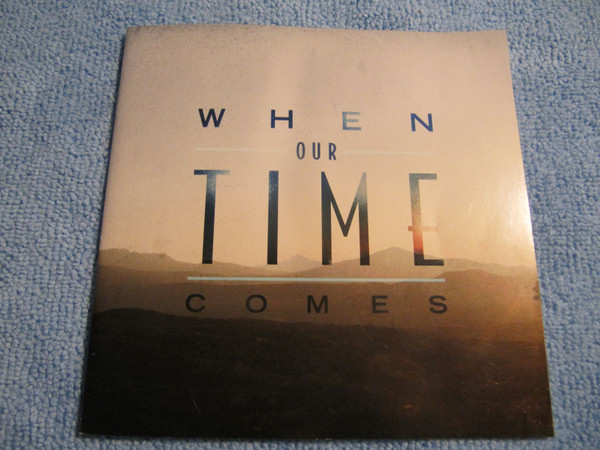 When Our Time Comes - When Our Time Comes - Mint (M) - CD