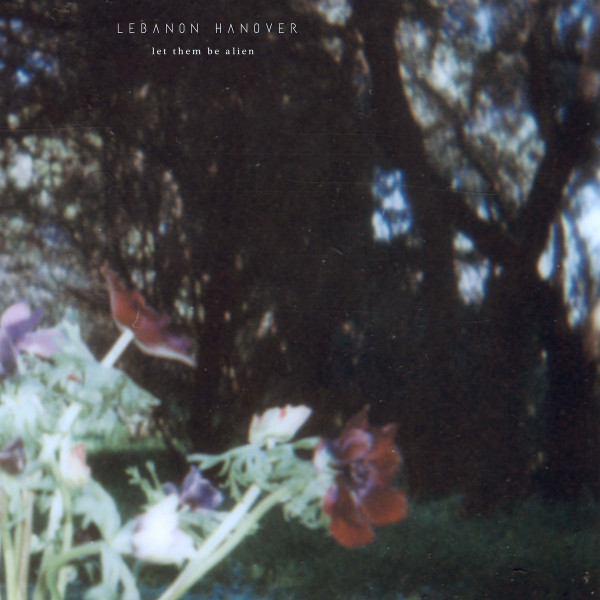 Lebanon Hanover - Let Them Be Alien - Mint (M) - Vinyl
