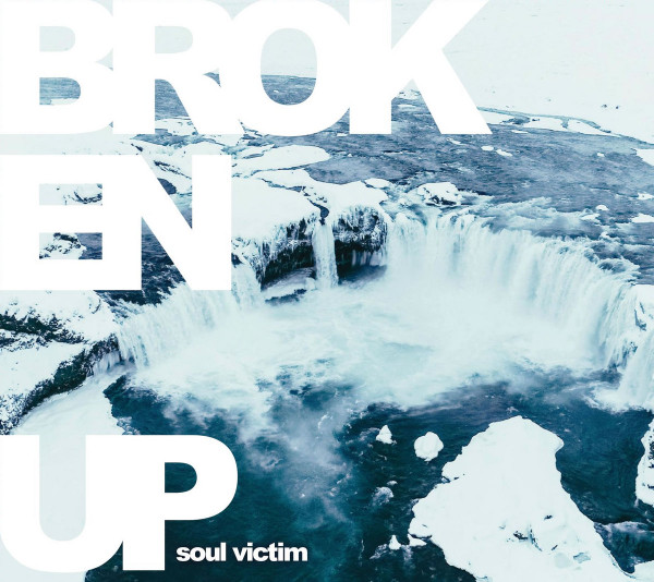 Broken Up (2) - Soul Victim - Mint (M) - CD