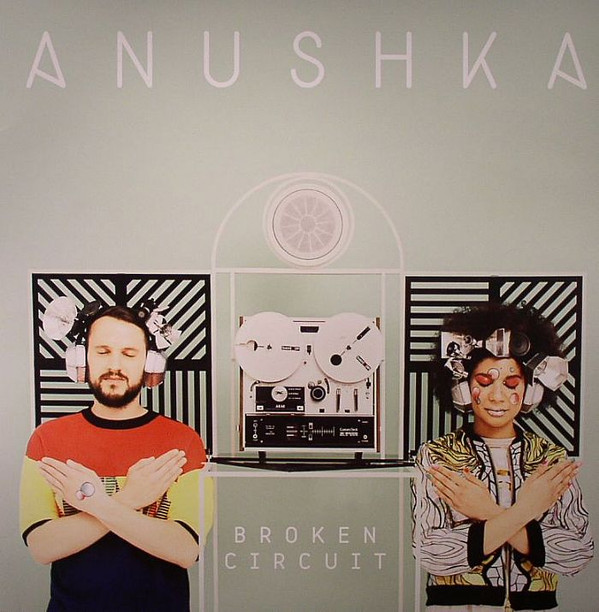 Anushka (3) - Broken Circuit - Mint (M) - Vinyl