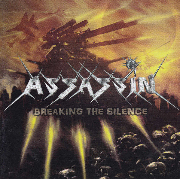 Assassin (6) - Breaking The Silence - Mint (M) - CD