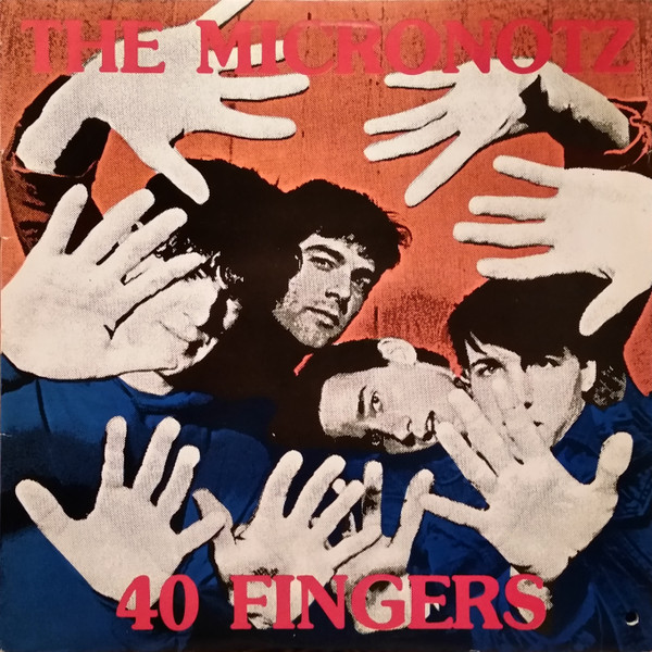 The Micronotz - 40 Fingers - Very Good Plus (VG+) - Vinyl