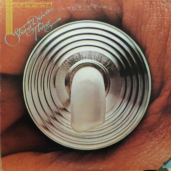 String Driven Thing - Keep Yer 'And On It - Very Good Plus (VG+) - Vinyl