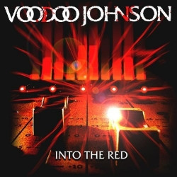 Voodoo Johnson - Into The Red - Near Mint (NM or M-) - CD