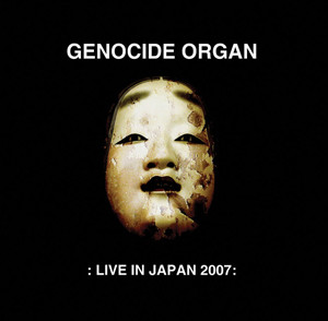 Genocide Organ - Live In Japan 2007 - Mint (M) - Vinyl