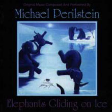 Michael Perilstein - Elephants Gliding On Ice - Very Good Plus (VG+) - CD