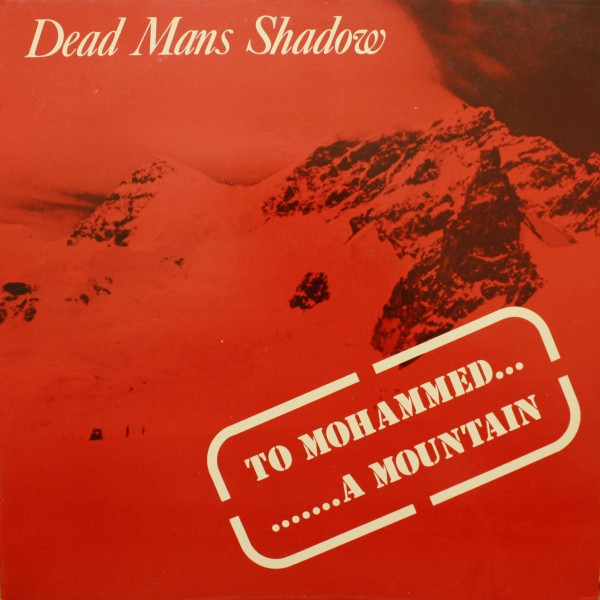Dead Mans Shadow* - To Mohammed A Mountain - Very Good Plus (VG+) - Vinyl