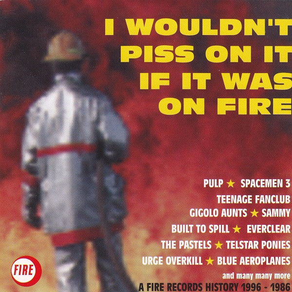 Various - I Wouldn't Piss On It If It Was On Fire - Very Good Plus (VG+) - CD