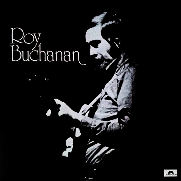 Roy Buchanan - Roy Buchanan - Mint (M) - Vinyl