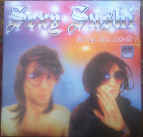 Sexy Sushi - Tu L'as Bien Mérité ! - Mint (M) - Vinyl