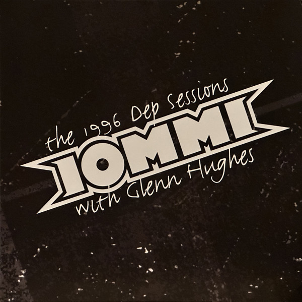 Iommi* With Glenn Hughes - The 1996 Dep Sessions - Mint (M) - Vinyl