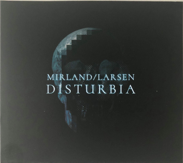 Mirland/Larsen - Disturbia - Mint (M) - CD