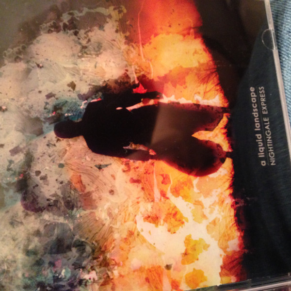 A Liquid Landscape - Nightingale Express - Mint (M) - CD