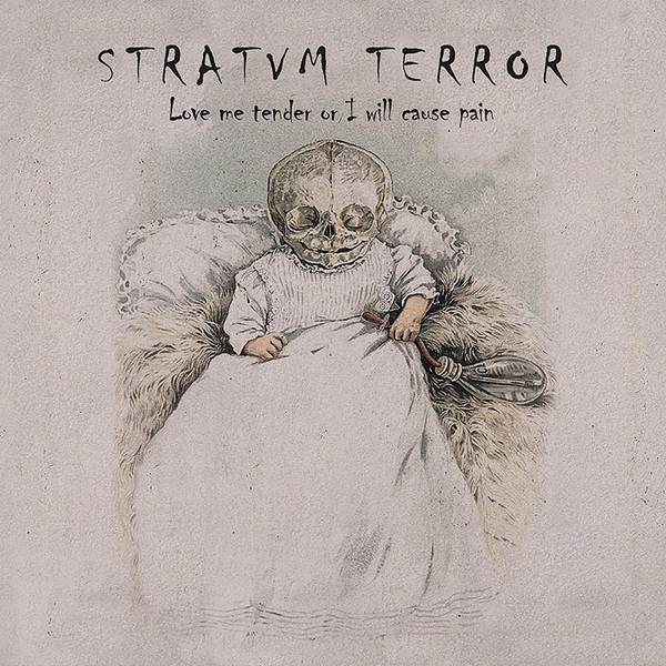 Stratvm Terror - Love Me Tender Or I Will Cause Pain - Mint (M) - CD