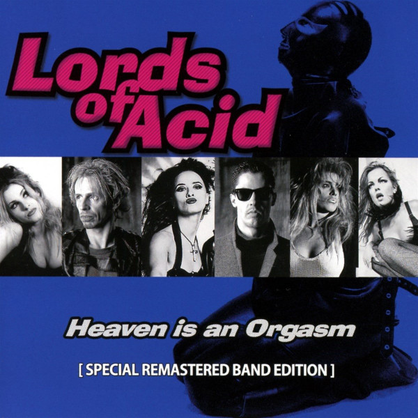 Lords Of Acid - Heaven Is An Orgasm - Mint (M) - CD