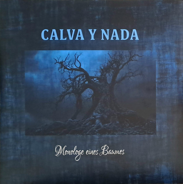 Calva Y Nada - Monologe Eines Baumes - Mint (M) - Vinyl