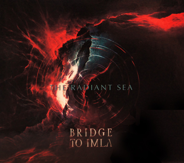 Bridge To Imla - The Radiant Sea - Mint (M) - CD
