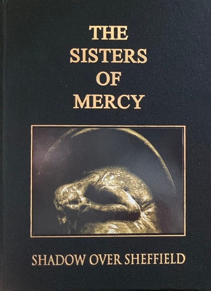 The Sisters Of Mercy – Shadow Over Sheffield - M/M - Sealed A5 CD