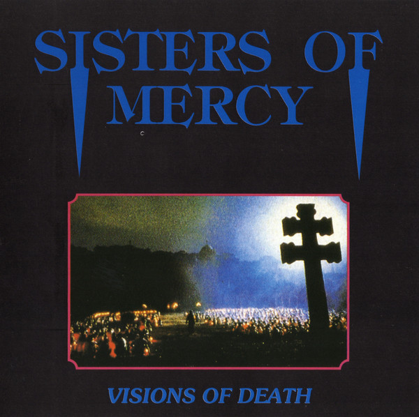 The Sisters Of Mercy – Visions Of Death - VG/M - CD