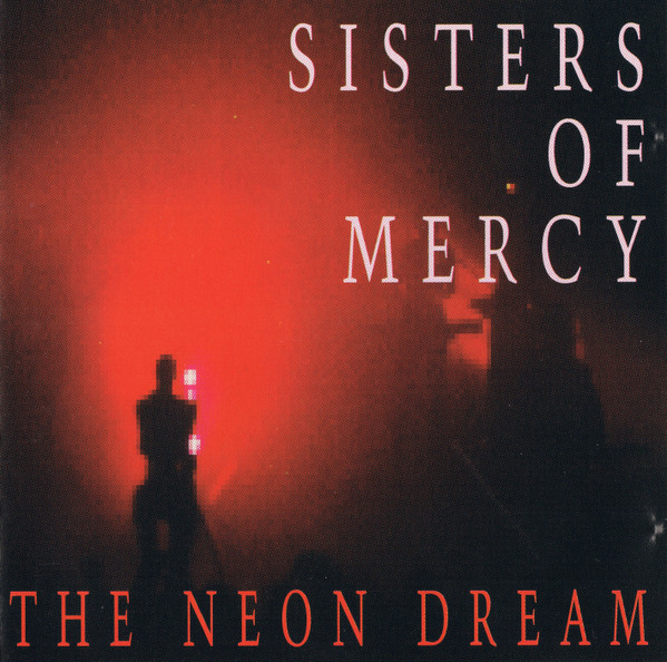The Sisters Of Mercy – The Neon Dream - VG+/NM - CD