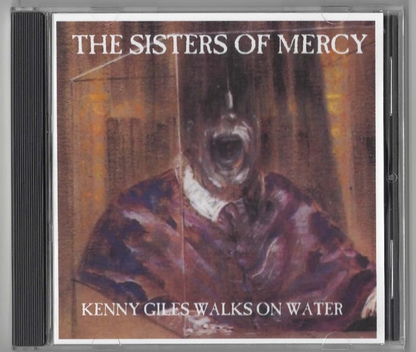 The Sisters Of Mercy – Kenny Giles Walks On Water - M/M - CD