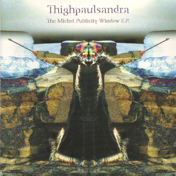Thighpaulsandra - The Michel Publicity Window E.P. - Near Mint (NM or M-) - Vinyl