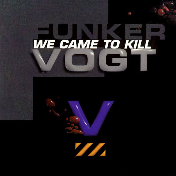 Funker Vogt - We Came To Kill - Very Good Plus (VG+) - CD
